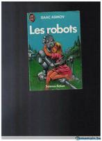 Les Robots par Isaac Asimov - J'ai Lu Coll. Science fiction, Livres, Fantastique, Utilisé, Enlèvement ou Envoi, Isaac Asimov