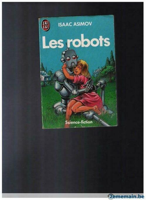 Les Robots par Isaac Asimov - J'ai Lu Coll. Science fiction, Boeken, Fantasy, Gelezen, Ophalen of Verzenden