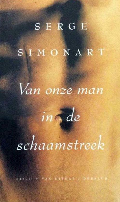 Van onze man in de schaamstreek -Serge Simonart, Livres, Essais, Chroniques & Interviews, Utilisé, Enlèvement ou Envoi