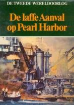 De laffe aanval op Pearl Harbor, De tweede WO, Boeken, Oorlog en Militair, Ophalen of Verzenden