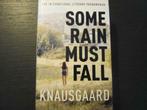 Some rain must fall  -Karl Ove Knausgaard-, Boeken, Ophalen of Verzenden, Zo goed als nieuw