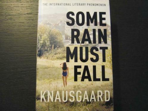 Some rain must fall  -Karl Ove Knausgaard-, Boeken, Literatuur, Zo goed als nieuw, Ophalen of Verzenden
