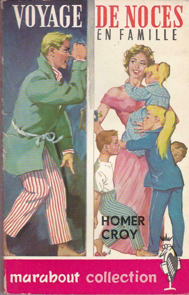 Homer Croy, Voyage de Noces en Famille., Livres, Enlèvement ou Envoi, Utilisé, Belgique
