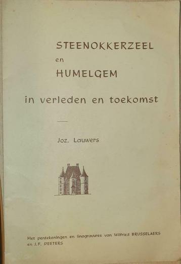 Steenokkerzeel en Humelgem in verleden en toekomst., Lauwers Jos, Enlèvement ou Envoi, Utilisé, 20e siècle ou après