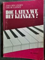 Hoe laten we het klinken? Notenleer voor het 1ste jaar volw., Boeken, Ophalen of Verzenden, Zo goed als nieuw