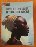 Littérature Nègre : Jacques Chevrier : FORMAT DE POCHE, Gelezen, Ophalen of Verzenden, Cultuurfilosofie, Jacques Chevrier