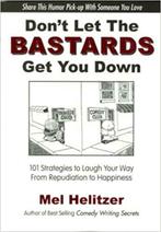 Don't Let the Bastards Get You Down : 101 Strategies to Laug, Livres, Livres Autre, Comme neuf, Enlèvement ou Envoi