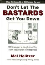 Don't Let the Bastards Get You Down : 101 Strategies to Laug, Ophalen of Verzenden, Zo goed als nieuw