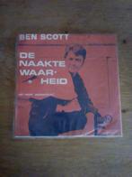 Ben Scott : De Naakte Waarheid (7"), CD & DVD, Vinyles | Néerlandophone, Enlèvement ou Envoi