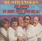 De Strangers – Den dopper / Nie doeke-Mieke doen nee, nee -, Nederlandstalig, Gebruikt, Ophalen of Verzenden, 7 inch