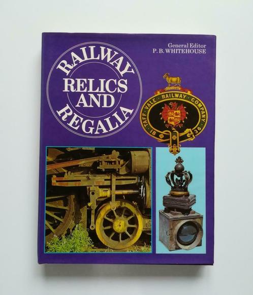 Railway Relics and Regalia (Patrick Whitehouse / 1975), Boeken, Vervoer en Transport, Zo goed als nieuw, Trein, Ophalen of Verzenden