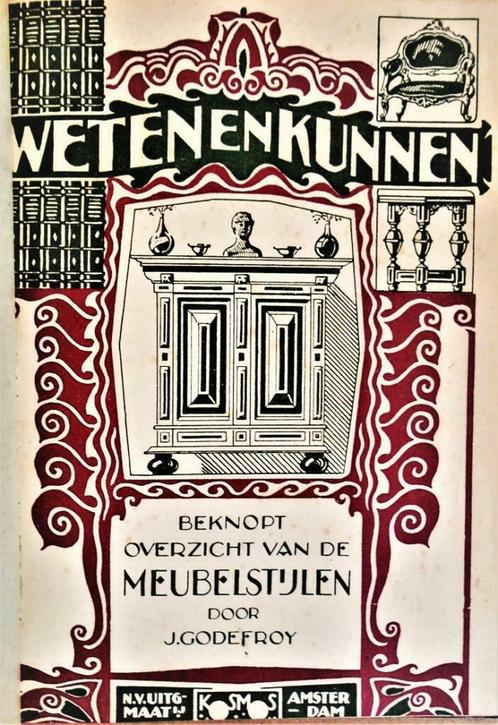 Beknopt overzicht van de Meubelstijlen - 1923 - Jan Godefroy, Boeken, Kunst en Cultuur | Beeldend, Gelezen, Overige onderwerpen