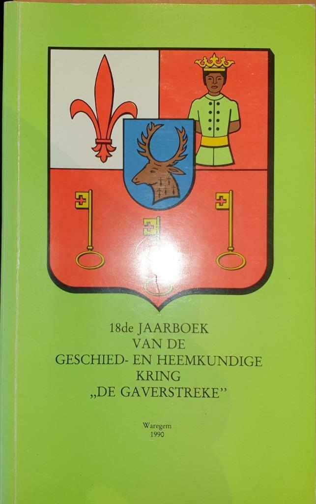 18de Jaarboek van de geschied- en heemkundige kring 'De Gave, Boeken, Geschiedenis | Stad en Regio, Gelezen, 19e eeuw, Ophalen of Verzenden