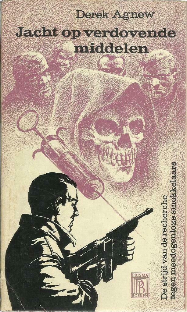 JACHT OP VERDOVENDE MIDDELEN - DEREK AGNEW - TRUE CRIME, Livres, Policiers, Utilisé, Enlèvement ou Envoi