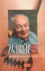 24 uren met Van Hove, 1000 seconden de klok rond, Ophalen of Verzenden