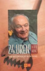 24 uren met Van Hove, 1000 seconden de klok rond, Boeken, Ophalen of Verzenden