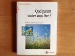 Psychologie - Quel parent voulez-vous être ? M. batany, Livres, Enlèvement ou Envoi, Utilisé, Psychologie du développement