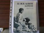le roi alpiniste ( Albert 1 ), Ophalen of Verzenden, René Mallieux, 20e eeuw of later, Gelezen