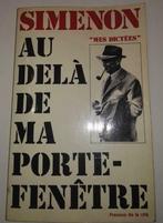 Au-delà de ma Porte Fenêtre  : Simenon •	GRAND FORMAT, Livres, Enlèvement ou Envoi, 20e siècle ou après, Utilisé