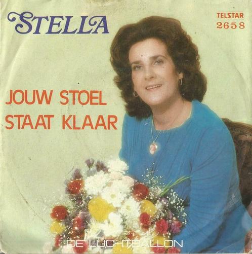 Stella – Jouw stoel staat klaar / De luchtballon - Single, CD & DVD, Vinyles Singles, Single, En néerlandais, 7 pouces, Enlèvement ou Envoi