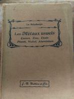 Les Métaux Usuels (Cuivre, Zinc, Étain,Plomb, Nickel, Alumin, D Hubert E, Technologie des métaux, Utilisé, Enlèvement ou Envoi