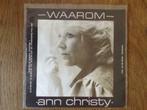 single ann christy, Cd's en Dvd's, Vinyl Singles, Ophalen of Verzenden, 7 inch, Nederlandstalig, Single