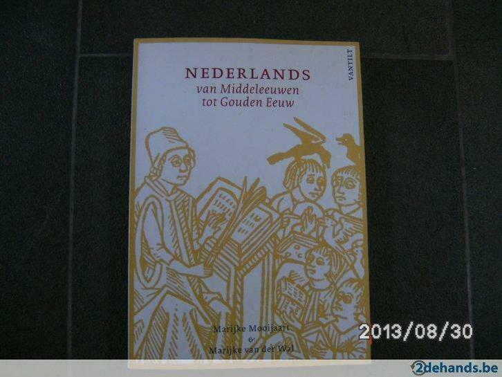 Nederlands: van Middeleeuwen tot Gouden Eeuw 9789460040764, Boeken, Studieboeken en Cursussen, Gelezen, Ophalen