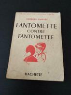 Fantômette contre Fantômette, Georges Chaulet, Livres, Utilisé, Enlèvement ou Envoi