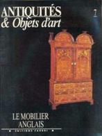 Antiquités & objets d'art nr 7, Le mobilier anglais, Enlèvement ou Envoi