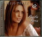 Belle Perez - Baila Perez, Cd's en Dvd's, Ophalen of Verzenden, Zo goed als nieuw