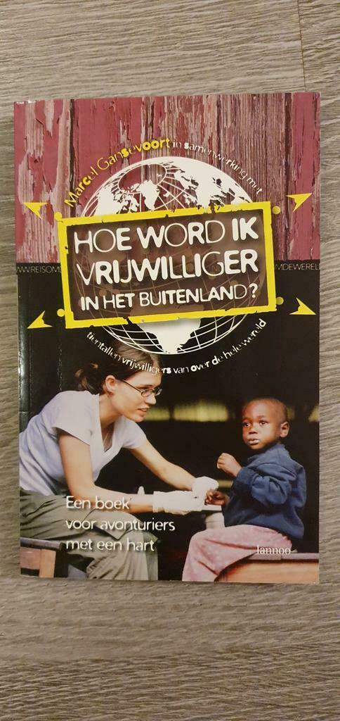 Hoe word ik vrijwilliger in het buitenland?, Ophalen of Verzenden, Zo goed als nieuw, Marcel Gansevoort