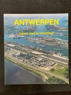 Antwerpen Haven, stad en hinterland - D. Philippe, J. Briels, Boeken, Ophalen of Verzenden