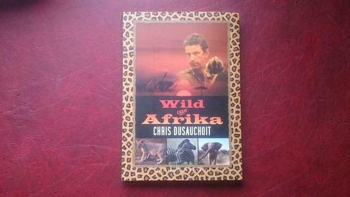 Wild van Afrika chris dusauchoit, Boeken, Overige Boeken, Ophalen of Verzenden
