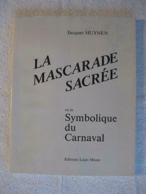 Carnaval de Binche – J. Huynen - EO 1979 rare tirage limité, Livres, Histoire nationale, Utilisé, Enlèvement ou Envoi