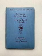 Strange Adventures in Dicky-bird Land - R. Kearton, Livres, Enlèvement ou Envoi