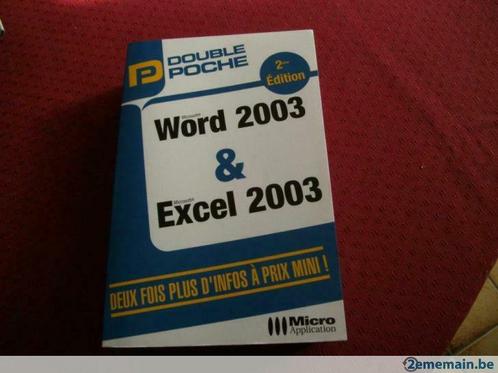 Livre "Word 2003 & Excel 2003"., Boeken, Informatica en Computer