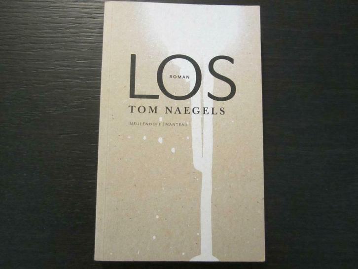 Los (Tom Naegels), Boeken, Literatuur, Zo goed als nieuw, Ophalen of Verzenden