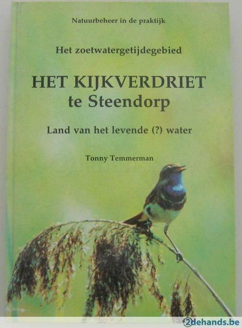 Het kijkverdriet te Steendorp,  Tonny Temmerman., Livres, Nature, Utilisé