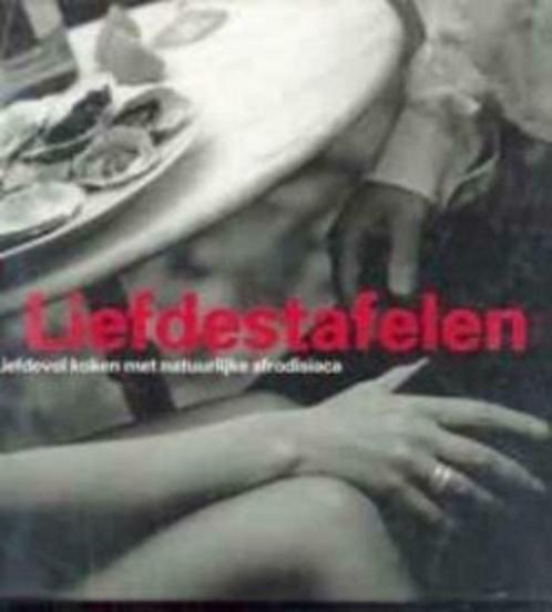 Liefdestafelen, Philippe Degryse, Livres, Livres de cuisine, Enlèvement ou Envoi