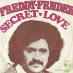 Freddy Fender – Secret love / Loving cajunstyle - Single, Cd's en Dvd's, Vinyl Singles, Pop, Ophalen of Verzenden, 7 inch, Single