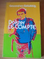 Boeken van Dr. Le Compte, Boeken, Ophalen of Verzenden, Gelezen, Gezondheid en Conditie