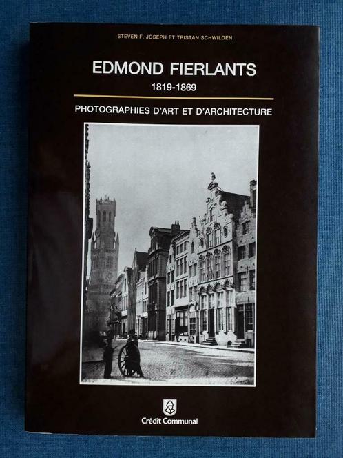 Edmond Fierlants 1819-1869: Foto's van kunst en architect, Boeken, Kunst en Cultuur | Fotografie en Design, Gelezen, Ophalen of Verzenden