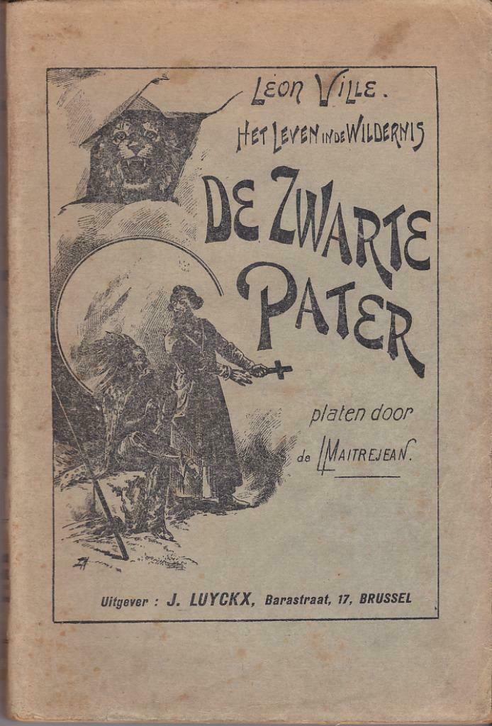 Léon Ville, Het leven in de wildernis. De zwarte pater., Boeken, Avontuur en Actie, Gelezen, Ophalen of Verzenden