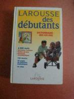 Dictionnaire Larousse des débutants *