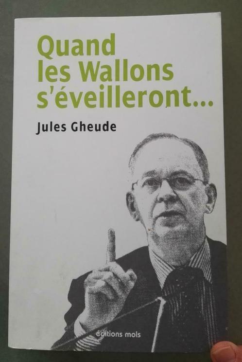 Quand les Wallons s’éveilleront :  J. Gheude : GRAND FORMAT, Livres, Histoire nationale, Utilisé, 20e siècle ou après, Enlèvement ou Envoi