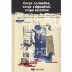 Corps Normalisé, Corps Stigmatisé, Corps Racialisé - Boëtsch, Livres, Science, Comme neuf, Sciences humaines et sociales, Enlèvement ou Envoi