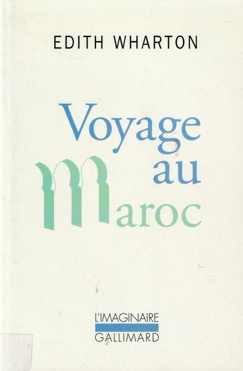 Voyage au Maroc Edith Wharton, Livres, Récits de voyage, Comme neuf, Afrique, Enlèvement ou Envoi