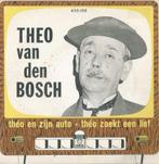 Theo Van Den Bosch – Theo en zijn auto / Theo zoekt een lief, 7 pouces, En néerlandais, Enlèvement ou Envoi, Single