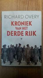 KRONIEK VAN HET DERDE RIJK, Tweede Wereldoorlog, RICHARD OVERY, Ophalen of Verzenden, Zo goed als nieuw