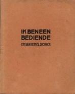 Ik ben een bediende - Emiel Van Hemeldonck, Antiek en Kunst, Antiek | Boeken en Manuscripten, Ophalen of Verzenden